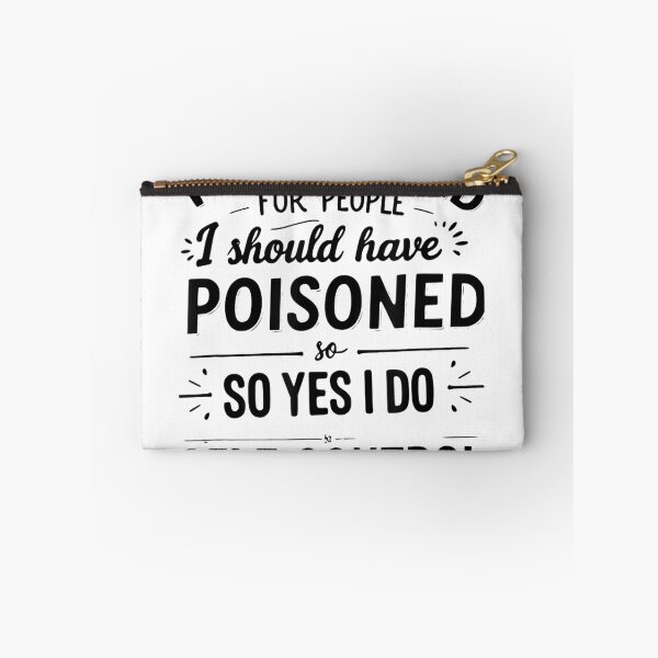 Item preview, I've Cooked For People I Should Have Poisoned, self control T-Shirt designed and sold by RoReshop.