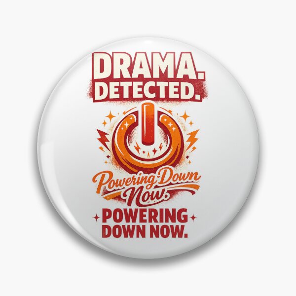 Item preview, Drama Detected Powering Down Now Funny Introvert Retro Quote Art designed and sold by inkoutninja.