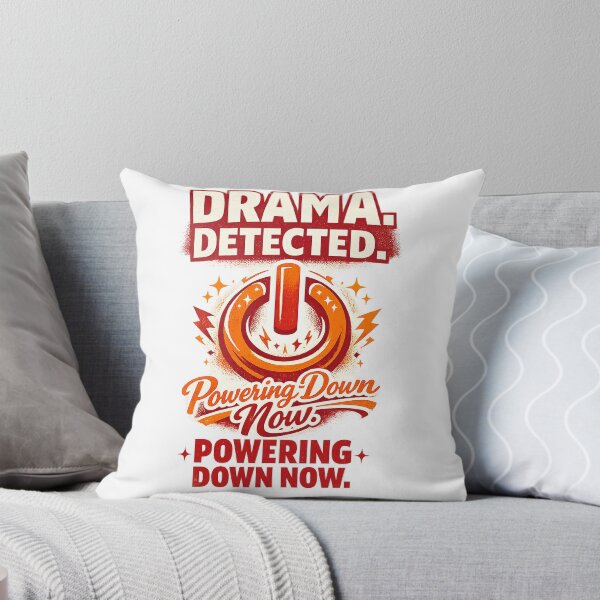 Item preview, Drama Detected Powering Down Now Funny Introvert Retro Quote Art designed and sold by inkoutninja.
