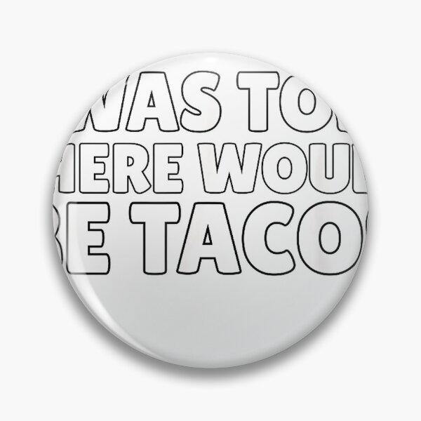 Artikelvorschau, Mir wurde gesagt, es gäbe Tacos – Lustiges T-Shirt für Taco-Liebhaber entworfen und verkauft von josumitofc.