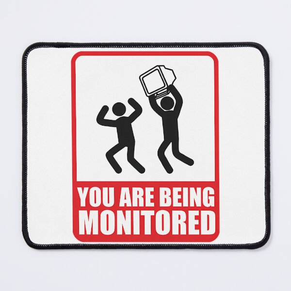 Item preview, You Are Being Monitored designed and sold by oscojd-ftgieb.