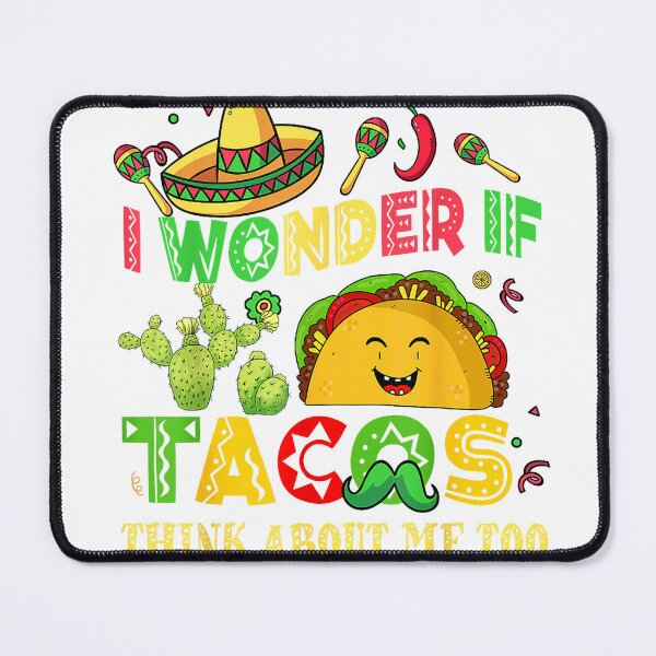 Item preview, I Wonder Taco Think About Me Too Cinco De Mayo Tuesday Women T-Shirt designed and sold by BeZTo.