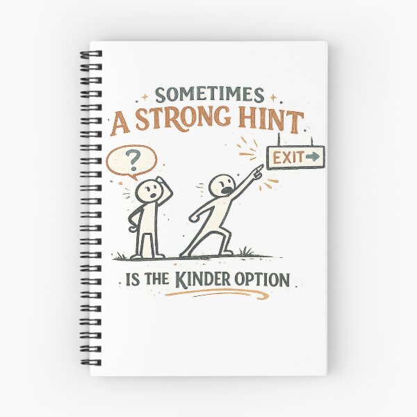 Item preview, Sometimes a Strong Hint Is the Kinder Option Funny Social Cue Introvert Quote designed and sold by inkoutninja.