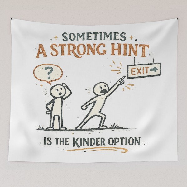 Item preview, Sometimes a Strong Hint Is the Kinder Option Funny Social Cue Introvert Quote designed and sold by inkoutninja.