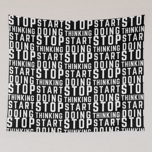 Item preview, Stop Thinking Start Doing designed and sold by italiad-oll.