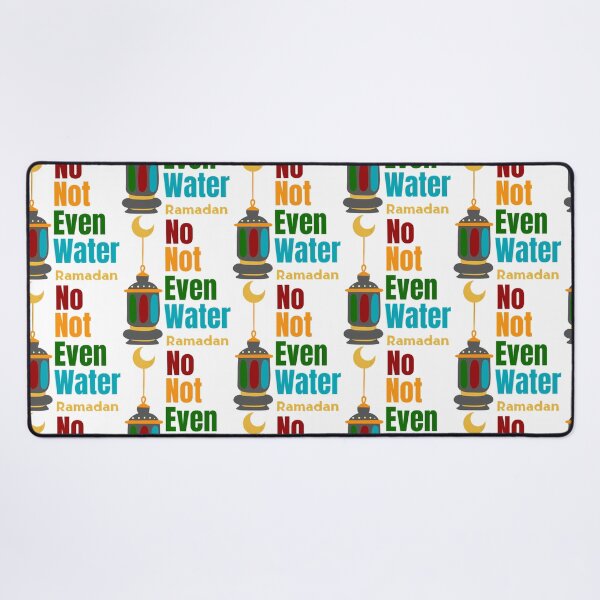 Item preview, No Not Even Water Ramadan 2022 designed and sold by duard-oClarke.