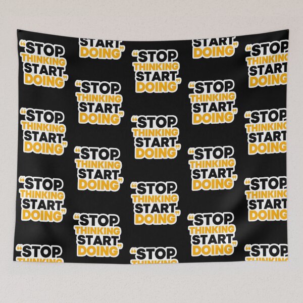 Item preview, Stop Thinking - Start Doing designed and sold by italiad-oll.