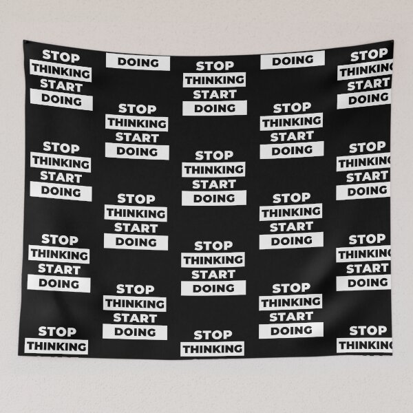 Item preview, Stop Thinking Start Doing designed and sold by italiad-oll.