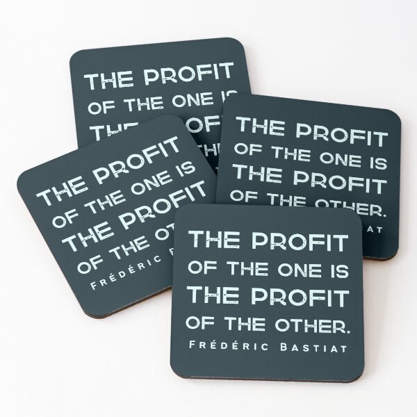 Item preview, Frédéric Bastiat quote: The profit of the one is the profit of the other. designed and sold by artbleed.