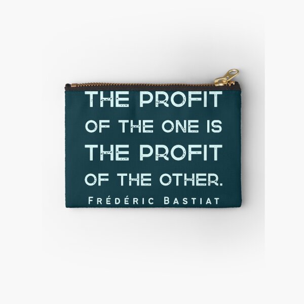 Item preview, Frédéric Bastiat quote: The profit of the one is the profit of the other. designed and sold by artbleed.