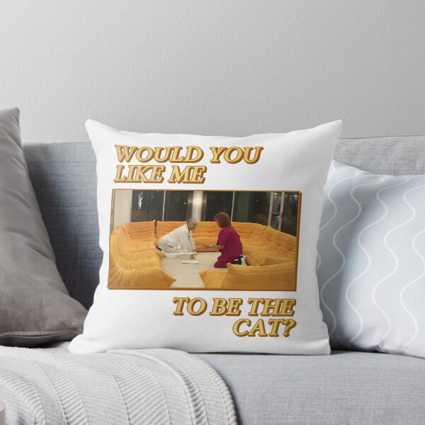 Item preview, Would You Like Me To Be The Cat designed and sold by oscojd-ftgieb.