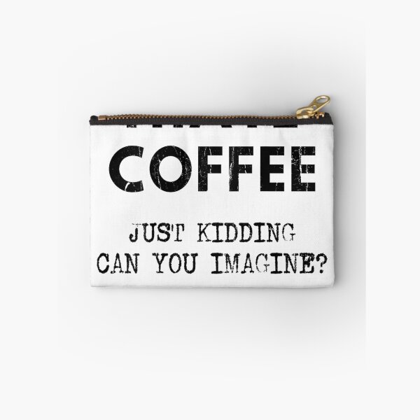Item preview, I Hate Coffee Just Kidding Can You Imagine - On Back T-Shirt designed and sold by SAK7.