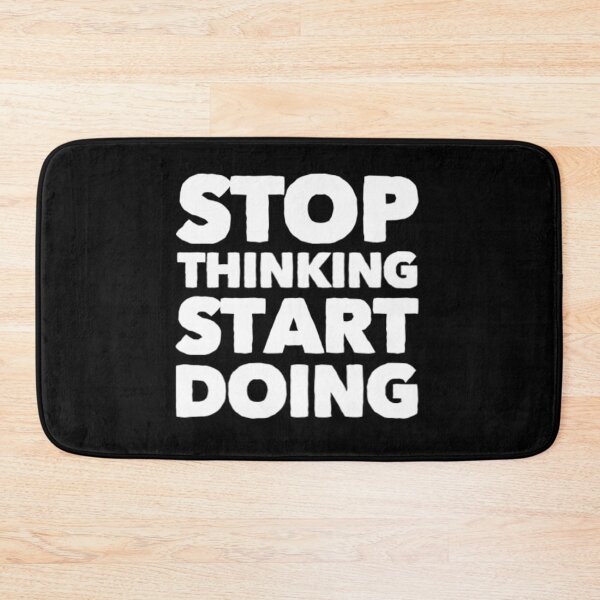 Item preview, Stop Thinking Start Doing designed and sold by italiad-oll.