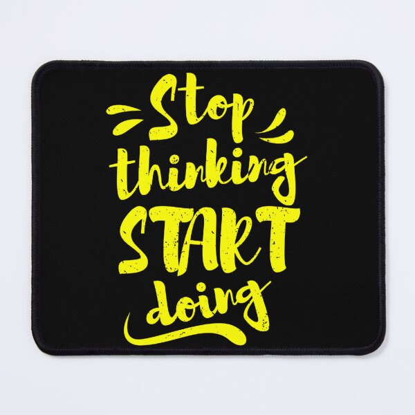 Item preview, Stop Thinking Start Doing designed and sold by italiad-oll.