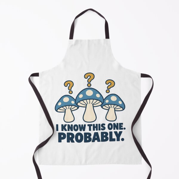 Item preview, I Know This One Probably Beginner Mycologist designed and sold by DreamLayerStudio.