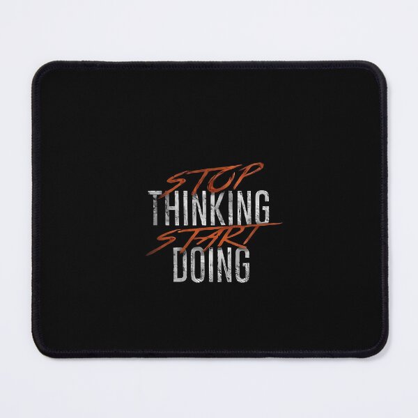 Item preview, Stop Thinking Start Doing designed and sold by italiad-oll.