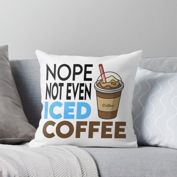 Item preview, No Not Even Iced Coffee Ramadan designed and sold by duard-oClarke.