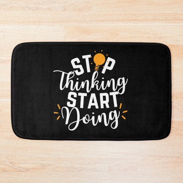 Item preview, Stop Thinking Start Doing designed and sold by italiad-oll.