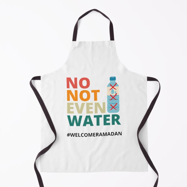 Item preview, No Not Even Water Fasting Muslim Ramadan Kareem 2022 designed and sold by duard-oClarke.