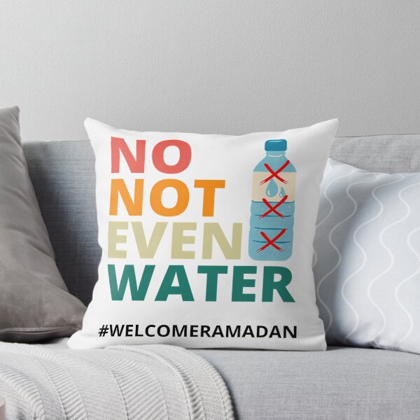 Item preview, No Not Even Water Fasting Muslim Ramadan Kareem 2022 designed and sold by duard-oClarke.