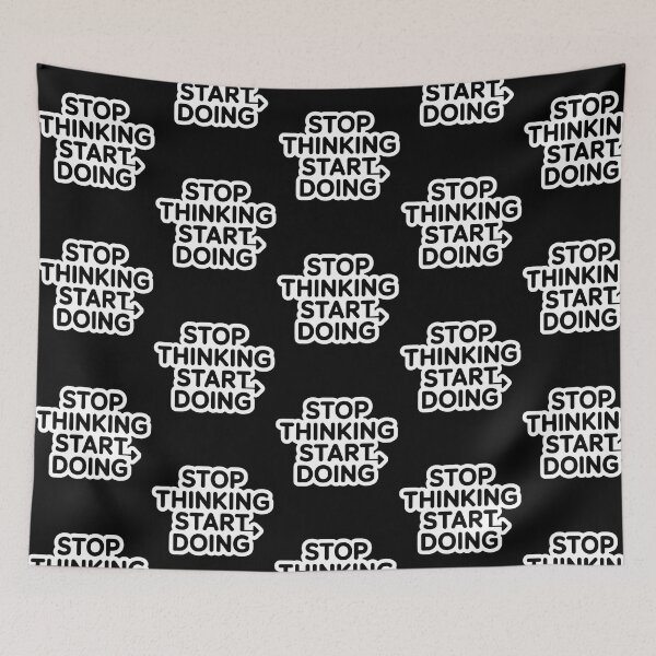 Item preview, Stop Thinking Start Doing designed and sold by italiad-oll.