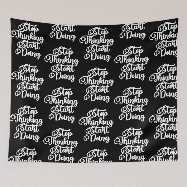 Item preview, Stop Thinking Start Doing designed and sold by italiad-oll.