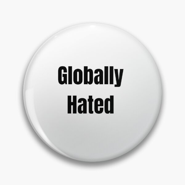 Item preview, Globally Hated - Funny Sticker designed and sold by LeoTheTiger.