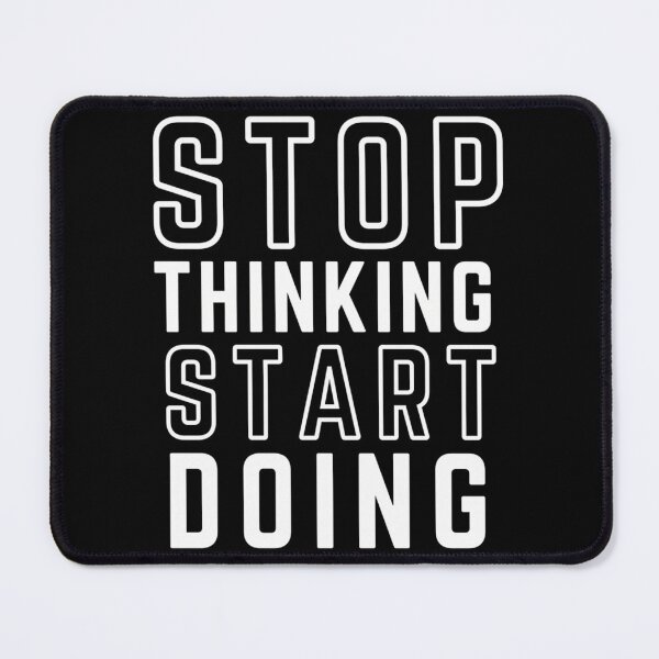 Item preview, Stop Thinking Start Doing Black Background Modified designed and sold by italiad-oll.