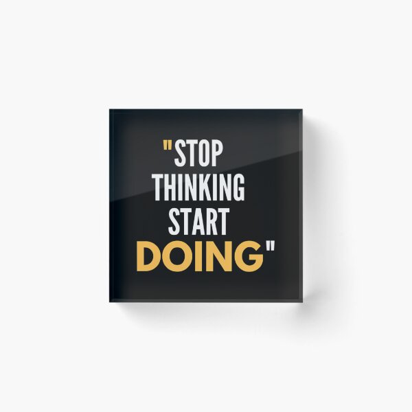 Item preview, Stop Thinking Start Doing Motivation designed and sold by italiad-oll.