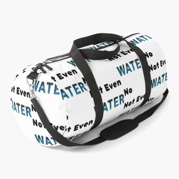 Item preview, No Not Even Water Ramadan - Funny And Cute Quotes designed and sold by duard-oClarke.