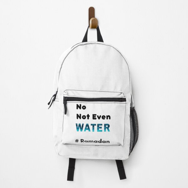 Item preview, No Not Even Water Ramadan - Funny And Cute designed and sold by duard-oClarke.