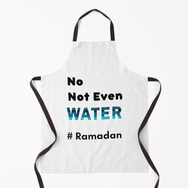 Item preview, No Not Even Water Ramadan - Funny And Cute  designed and sold by duard-oClarke.