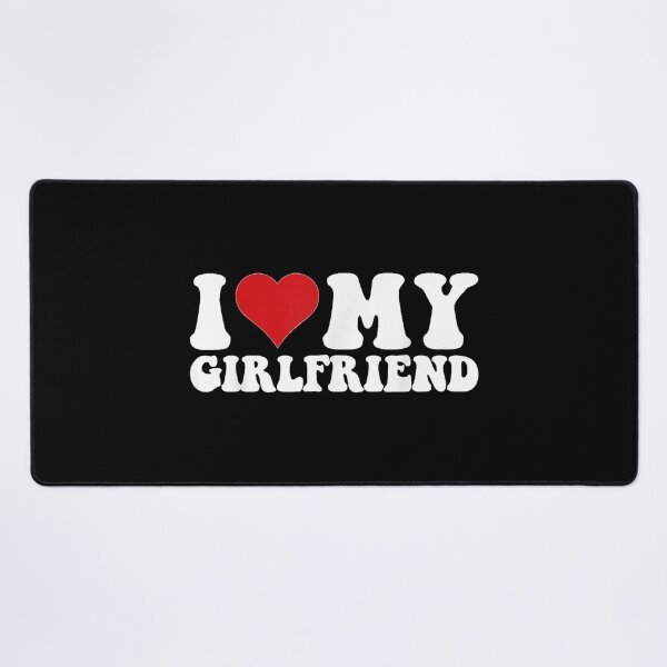 Item preview, I Love My Girlfriend I Heart My Girlfriend designed and sold by NgumohaLanke.