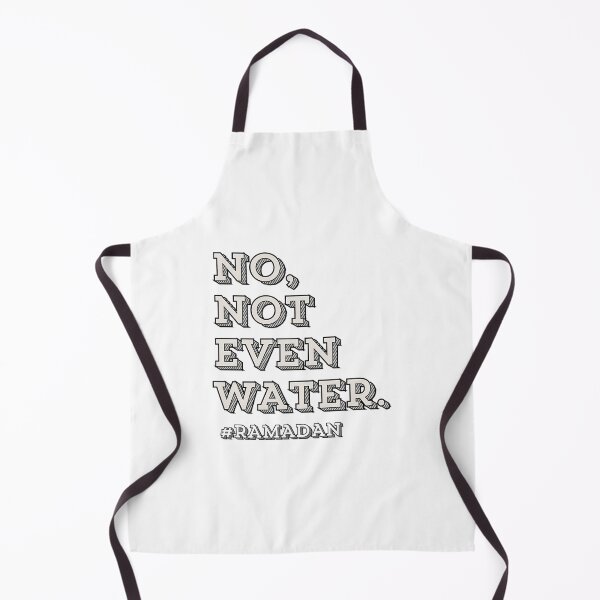 Item preview, No Not Even Water Ramadan  designed and sold by duard-oClarke.