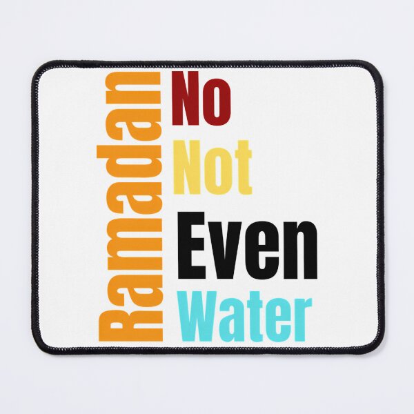 Item preview, o Not Even Water Ramadan 2022 Not Even Water Ramadan Trending Not Even Water Ramadan designed and sold by duard-oClarke.
