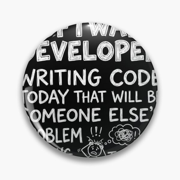 Item preview, Software Developer: Writing code today that will be someone else's problem tomorrow. designed and sold by jrzvibe.