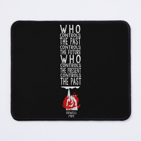 Item preview, Orwell 1984 (For Dark Background) - Who Controls The Past Controls The Future Who Controls The Present Controls The Past. designed and sold by oscojd-ftgieb.