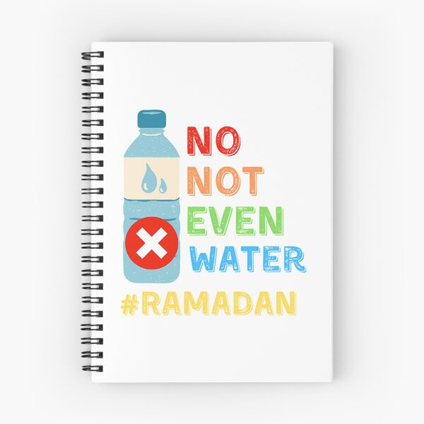 Item preview, No Not Even Water Ramadan designed and sold by duard-oClarke.
