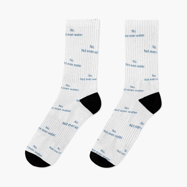 Item preview, No. Not Even Water. designed and sold by duard-oClarke.