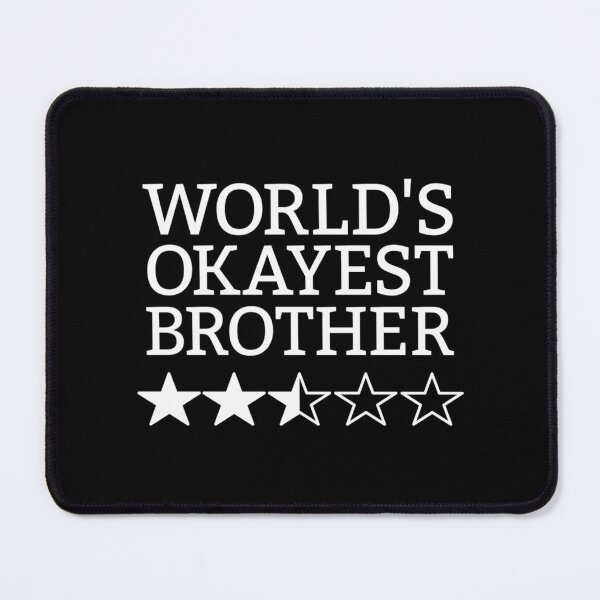 Item preview, World'S Okayest Brother Gift Idea World'S Okayest Brother Gear designed and sold by oscojd-ftgieb.