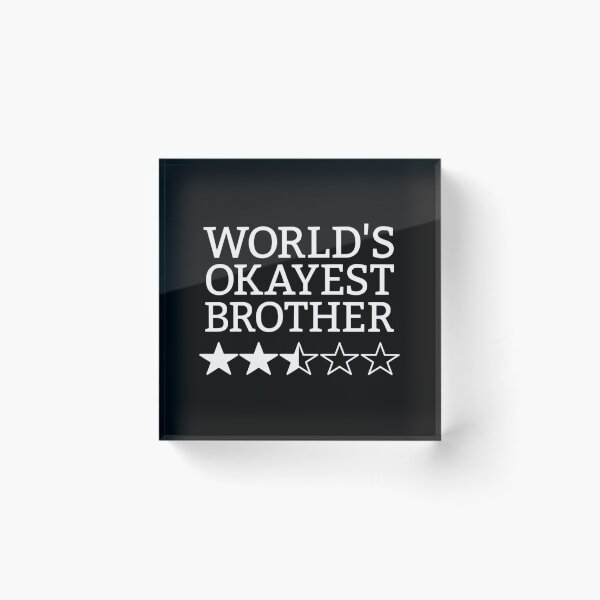 Item preview, World'S Okayest Brother Gift Idea World'S Okayest Brother Gear designed and sold by oscojd-ftgieb.
