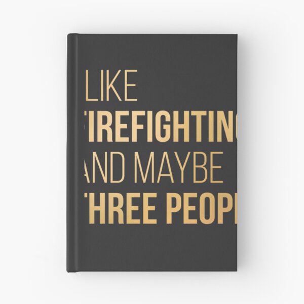 Item preview, I Like Firefighting And Maybe Three People Funny Firefighter Humor Design in Gold designed and sold by terzier.