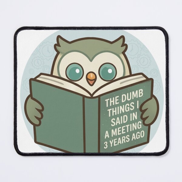Item preview, Remembering Dumb Things Owl designed and sold by WittyOwlet.