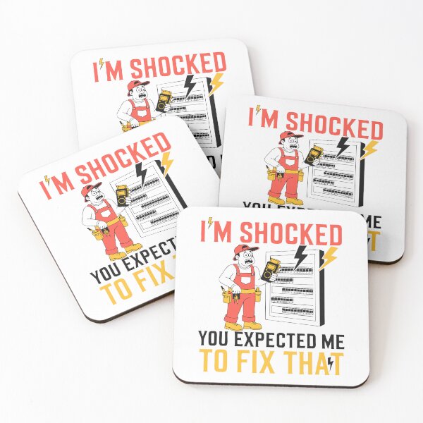 Item preview, I'm Shocked You Expected Me to Fix That Electrician Humor designed and sold by Design-Pro-21.