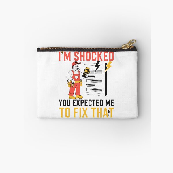 Item preview, I'm Shocked You Expected Me to Fix That Electrician Humor designed and sold by Design-Pro-21.