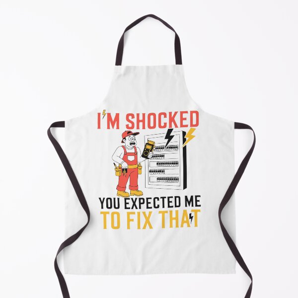 Item preview, I'm Shocked You Expected Me to Fix That Electrician Humor designed and sold by Design-Pro-21.