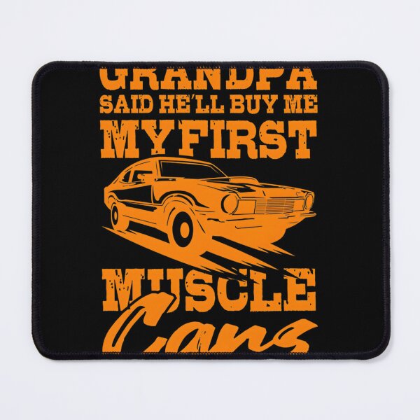 Item preview, Grandpa Said He'll Buy Me My First Muscle Car - Gifts for Classic Car Enthusiasts designed and sold by navaja.