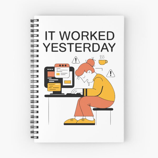 Item preview, It Worked Yesterday Programmer Coding Humor designed and sold by Design-Pro-21.