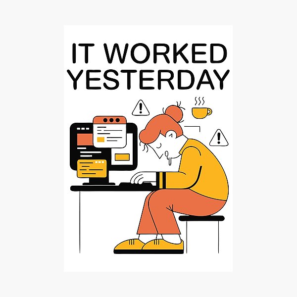 Item preview, It Worked Yesterday Programmer Coding Humor designed and sold by Design-Pro-21.
