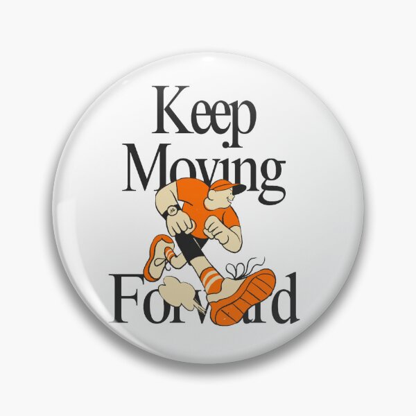 Item preview, Keep Moving Forward designed and sold by AllProCraft.